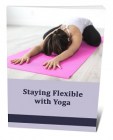 Staying Flexible With Yoga
